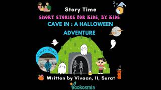 Cave In  A Halloween Adventure I Bedtime Story By Vivaan 11 Surat [upl. by Mindy]