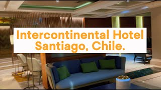 Intercontinental Hotel Santiago Chile  Club Suite Room [upl. by Einrae]