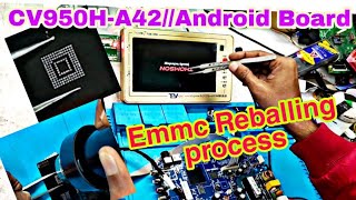 Emmc reballing full process CV950HA42Android Tv [upl. by Jegar]