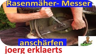 Rasenmäher Messer anschärfen  ohne viel Zeit zu investieren Tutorial Nr 123 [upl. by Nagiam]