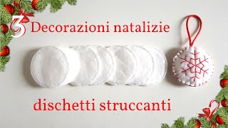 3 DECORAZIONI NATALIZIE con DISCHETTI STRUCCANTI di cotone [upl. by Wat102]