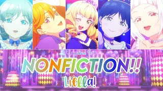 Love Live Superstar  Liella「Nonfiction」SHORTLYRICS [upl. by Ebonee]