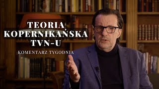 Komentarz Tygodnia Teoria Kopernikańska TVNu [upl. by Timmie185]