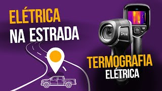 Como a termografia pode ajudar a prevenir falhas elétricas em sua instalação  Elétrica na Estrada [upl. by Rentschler741]