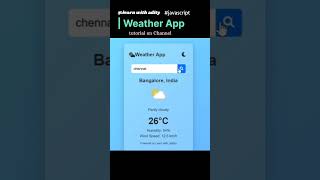 Weather App html css javascript api weather webdevelopment frontend shorts weatherforecast [upl. by Ynaffit]