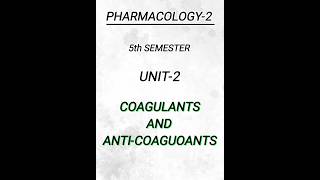 Pharmacology25th semunit2COAGULANTS AND ANTICOAGULANTS pharmacy pharmacynotes shorts [upl. by Rosenzweig674]