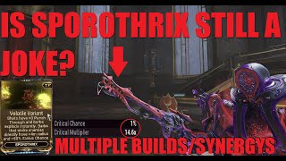 WARFRAME quotVOLATILE VARIANTquot New Sporothrix Augment BuildsReviewSynergy  Whispers In The Wall [upl. by Enier604]