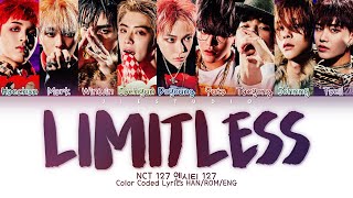 NCT 127 엔시티 127  ‘Limitless’  Color Coded Lyrics HanRomEng [upl. by Olive]