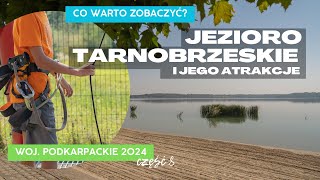 Atrakcje Jeziora Tarnobrzeskiego [upl. by Illah]