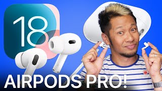 AirPods Pro 2 Level Up AGAIN w iOS 18 Whats New amp Whats Next [upl. by Gerge]