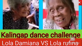 kalingapdancechallenge LOLA DAMIANA AT LOLA RUFINA HINDI NG PAHULI [upl. by Pry]