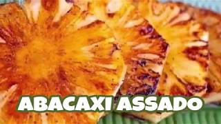 Receita de ABACAXI ASSADO [upl. by Gignac]