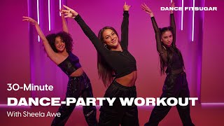 30Minute DanceParty Workout With Sheela Awe  POPSUGAR FITNESS [upl. by Yeoj]