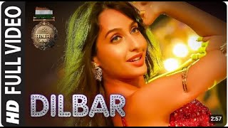 DILBAR Full Song Satyameva Jayate John Abraham Nora Fatehi Tanishk B Neha Kakkar Ikka Dhvani [upl. by Anorahs]