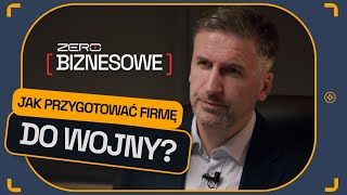 BIZNESOWE ZERO 5 JAK PRZYGOTOWAĆ BIZNES I SIEBIE NA WOJNĘ [upl. by Mailiw]