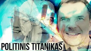 Titanikas Šarūnas Andriukaitis Sutkus [upl. by Kcirdahs]