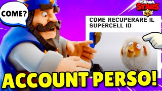 Come RECUPERARE un ACCOUNT PERSO senza SUPERCELL IDBrawl Stars ITA [upl. by Eahcim]