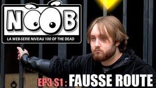 NOOB  S01 ep03  FAUSSE ROUTE [upl. by Jon]