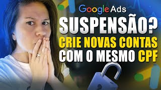 CONTINGÊNCIA GOOGLE ADS 2024 NOVA FORMA DE CRIAR CONTAS USANDO O MESMO CPF SEGREDO REVELADO [upl. by Atiuqal]