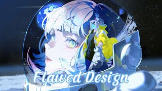 Nightcore  Flawed Design [upl. by Diet]