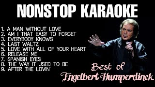 Best of Engelbert Humperdinck  Nonstop Karaoke [upl. by Dolley669]