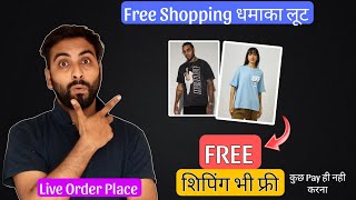 Free Clothing Loot Offer Get Rs600 Clothing Totally Free Live Order Place Online Free Shopping [upl. by Eilliw189]