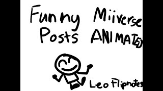 Funny Miiverse Posts Animated [upl. by Htebaile8]