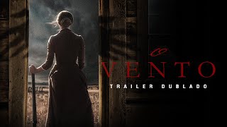 O Vento 2018  Trailer Dublado [upl. by Nevah]