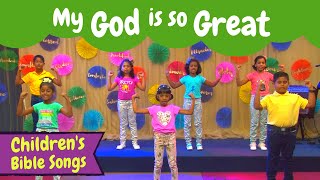 My God is so great Kids Song  Christian songs for kids with actions  Childrens Christian songs [upl. by Yuria]