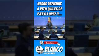 NEGRE DEFIENDE A VITO QUILES DE PATXI LOPEZ Y PASA ESTO shorts patxilopez vitoquiles edatv vox [upl. by Nakeber]