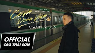 CƠM ĐOÀN VIÊN  CAO THÁI SƠN  OFFICIAL MUSIC VIDEO [upl. by Ynnus727]