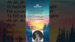 Taylor Swift  22 Lyrics shorts [upl. by Aisa]