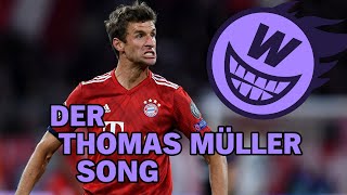 Der Thomas Müller Song [upl. by Rubin]