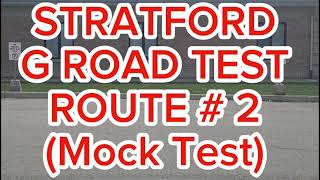 Stratford G Road Test Route  2  Mock Test [upl. by Euqirne464]