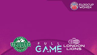 Bursa Uludag Basketbol v London Lions  Full Basketball Game  EuroCup Women 202324 [upl. by Engel]