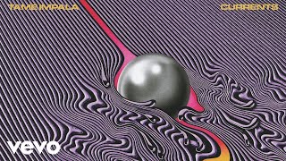 Tame Impala  The Less I Know The Better Audio [upl. by Aruabea]