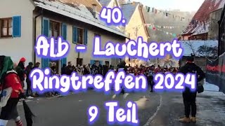 40 Alb  Lauchert  Ringtreffen 2024 9Teil Veringenstadt narren deutschland fasnet [upl. by Kessiah]