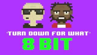 Turn Down For What 8 Bit Remix Version Tribute to DJ Snake amp Lil Jon  8 Bit Universe [upl. by Dnomso]