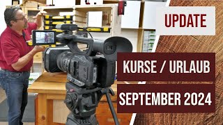 Kurzes Update  Kursthemen und Urlaub 09092024 holzwerken [upl. by Nylorac]