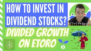 How to Invest in Dividend Stocks eToro Dividend Growth Smart Portfolio [upl. by Boyes]