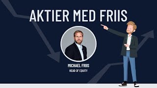 Aktier med Friis  uge 36 2024 [upl. by Nnylaf]