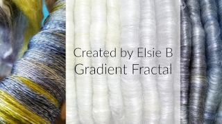 Handspun Fractal Gradient  Featuring Created By Elsie B [upl. by Mandeville]