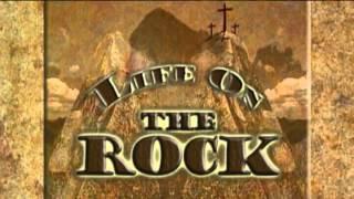 LIFE ON THE ROCK  11132015 [upl. by Gorrian]