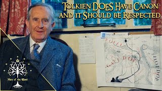 Tolkien DOES Have Canon and it Should be Respected My Thoughts  Building a World [upl. by Camden]