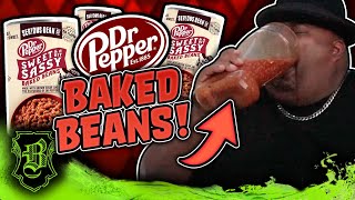 Dr Pepper Baked Bean Chug w DABOMB Hot Sauce [upl. by Erotavlas704]