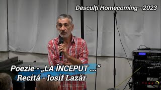 „LA ÎNCEPUT  ”  POEZIE IOSIF LAZĂR  DESCULȚI HOMECOMING 2023 [upl. by Giuliana664]