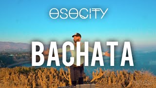 Bachata Mix 2020  The Best of Bachata 2020 by OSOCITY [upl. by Nedac]