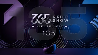 365 Radio Show by Niki Belucci 135  EDM Mainstream [upl. by Deerc]