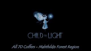 Child of Light  All Coffers  Mahthildis Forest Region [upl. by Nimaynib]