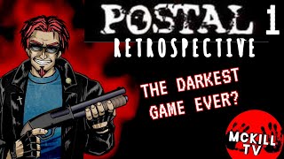 POSTAL 1 RETROSPECTIVE quotThe darkest game everquot [upl. by Lelia186]